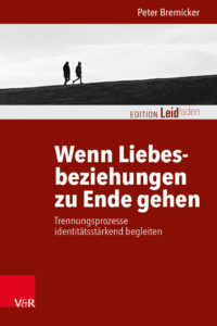 Buchcover „Wenn Liebesbeziehungen zu Ende gehen“ von Peter Bremicker (2024)